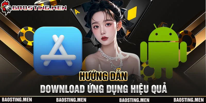 Hướng dẫn download ứng dụng hiệu quả