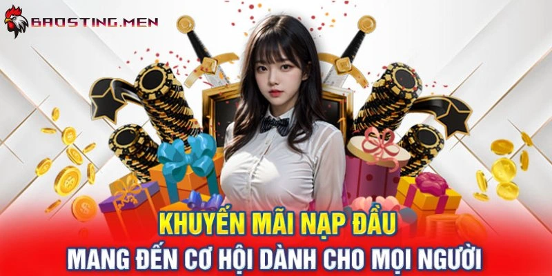 Ưu đãi nạp tiền lần đầu tại BAOSTING lên đến 100%